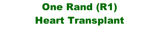 One Rand (R1)  Heart Transplant