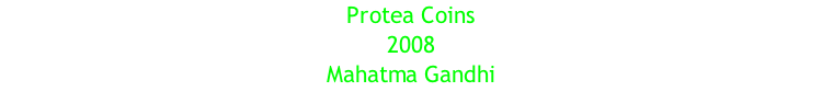 Protea Coins 2008  Mahatma Gandhi