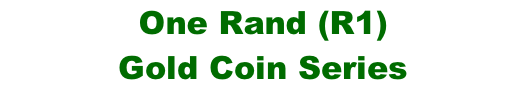 One Rand (R1)  Gold Coin Series