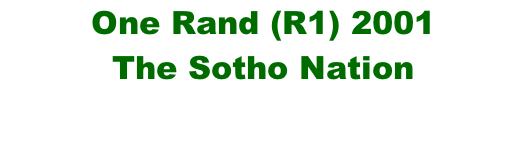 One Rand (R1) 2001 The Sotho Nation
