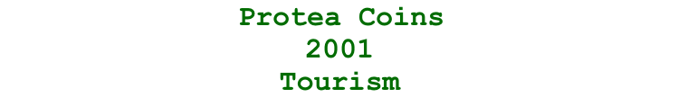 Protea Coins  2001 Tourism